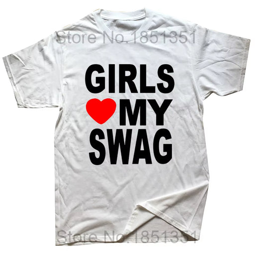 GIRLS LOVE MY SWAG Funny Vintage Cotton Summer Men'S Novelty Streetwear T-Shirt Women Casual Streetwear EU Size Top Tee